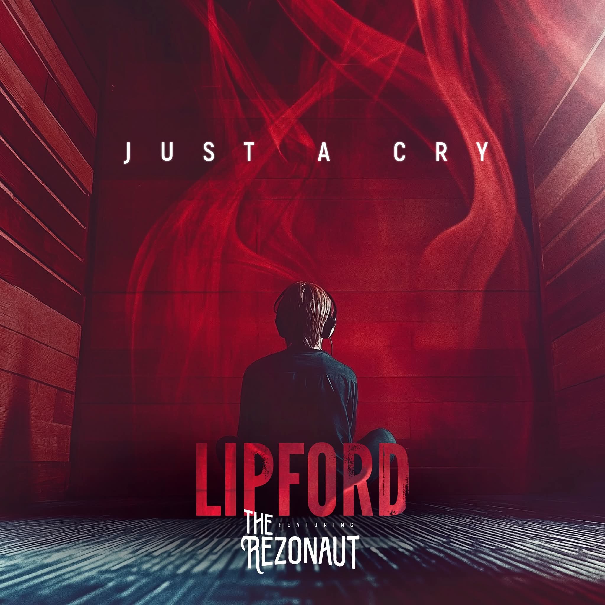 LIPFORD / The Rezonaut – Just a cry