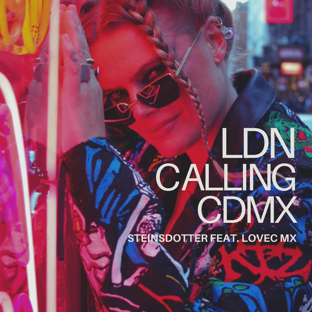 STEINSDOTTER – LDN calling&nbsp;CDMX