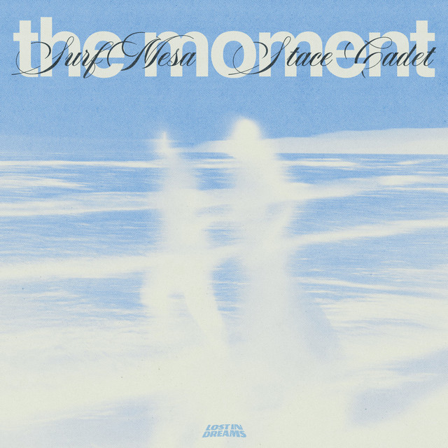 Surf Mesa x Stace Cadet – The&nbsp;Moment