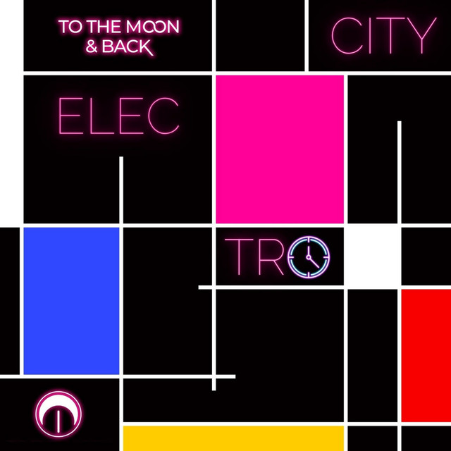 To The Moon & Back –&nbsp;Electrocity