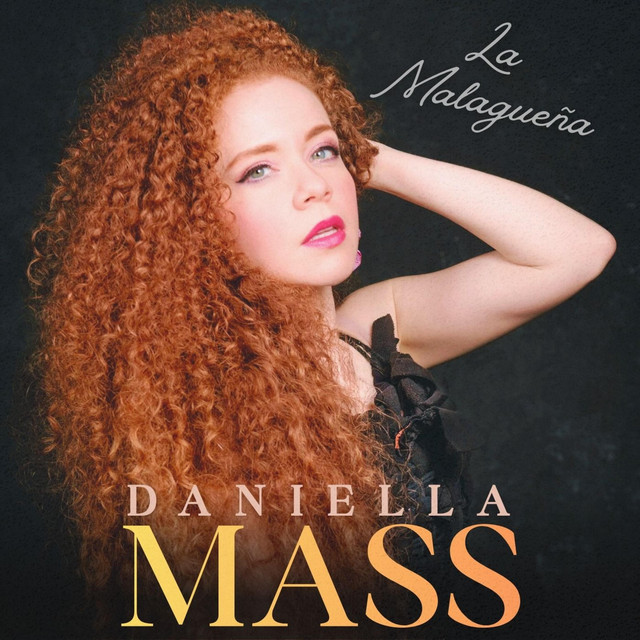 Daniella Mass-La Malagueña (Miguel Aceves Mejía&nbsp;&nbsp;Cover)