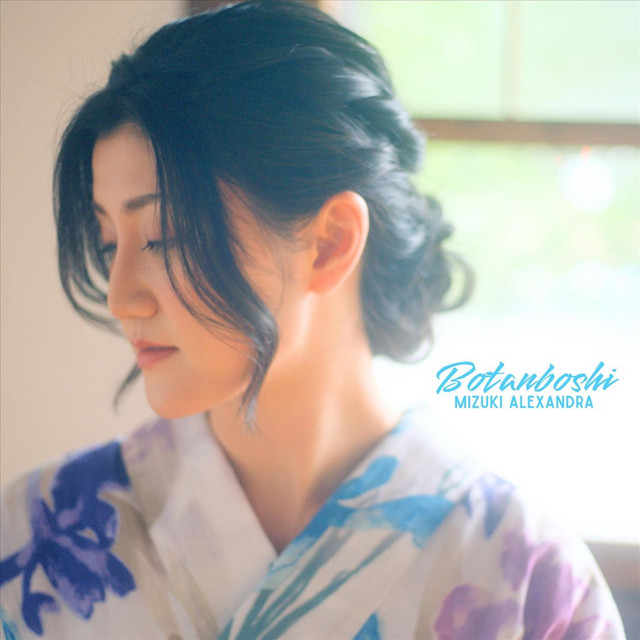 Mizuki Alexandra –&nbsp;Botanboshi