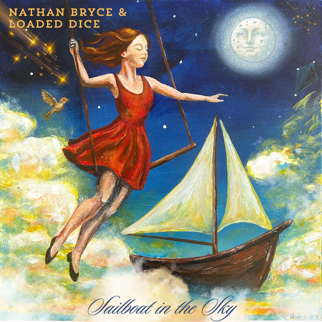 Nathan Bryce and Loaded Dice – Sailboat in the Sky