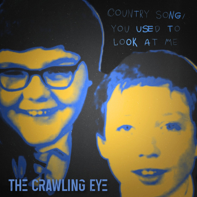 The Crawling Eye-You Used To Look at&nbsp;Me