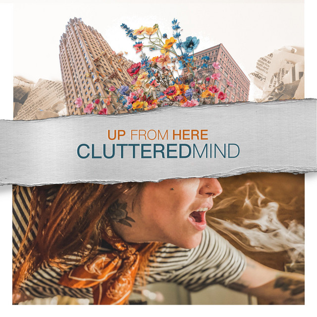 Up From Here-Cluttered&nbsp;Mind