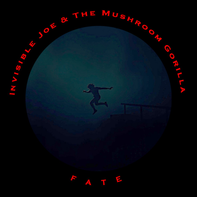 Invisible Joe & The Mushroom&nbsp;Gorilla-Fate