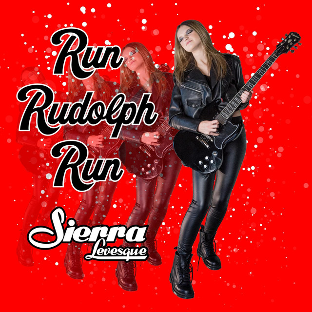 Sierra Levesque-Run Rudolph Run (Chuck Berry&nbsp;&nbsp;Cover)