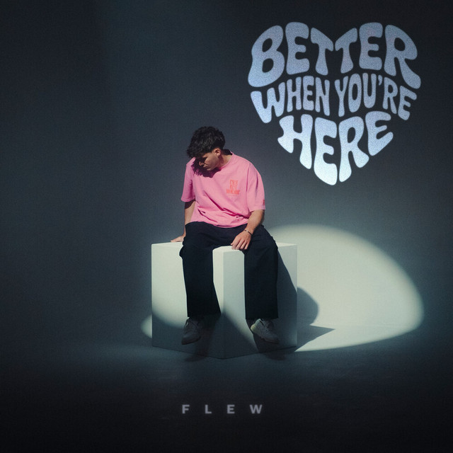 Flew-Better When You’re&nbsp;Here