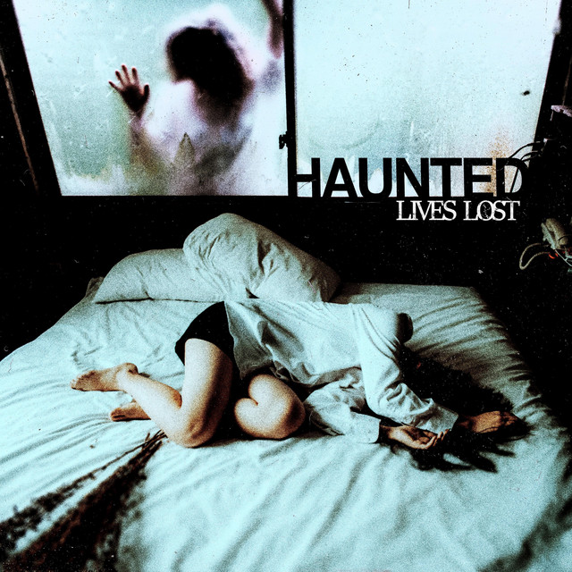 Lives Lost-HAUNTED