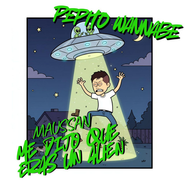 Pepito Wannabe-Maussan Me Dijo Que Eras Un Alien