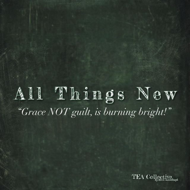 TEA Collective by Kevin McCullough (feat Alison Taylor)-All Things New (feat. Alison Taylor) [Pre-Album Release]