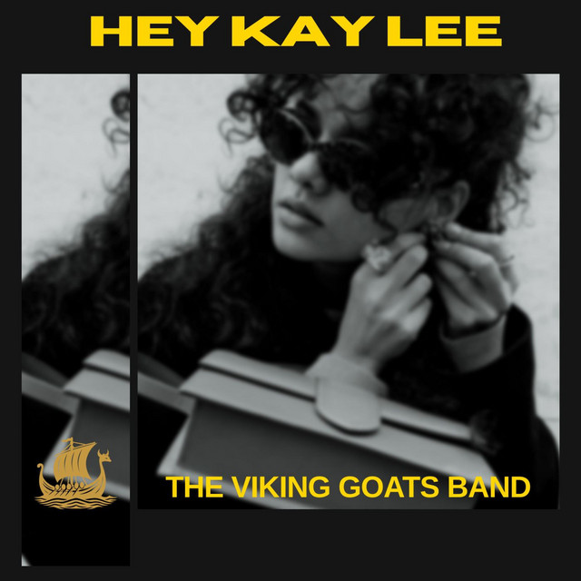 The Viking Goats Band-Hey, Kay&nbsp;Lee