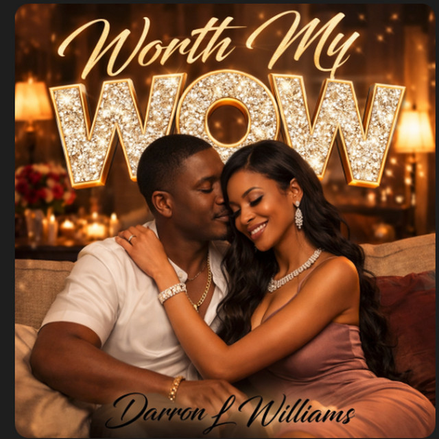 Darron L Williams-Worth My Wow