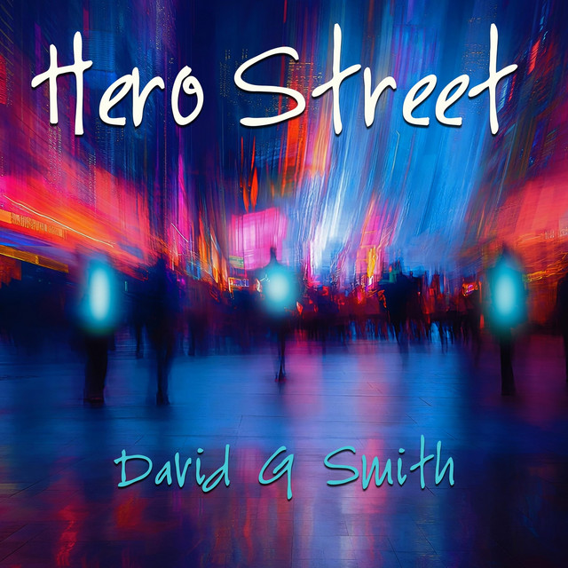 David G Smith – Hero Street