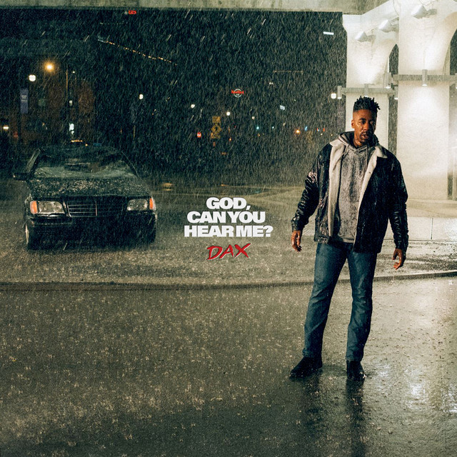 Dax – God, Can You Hear&nbsp;Me?