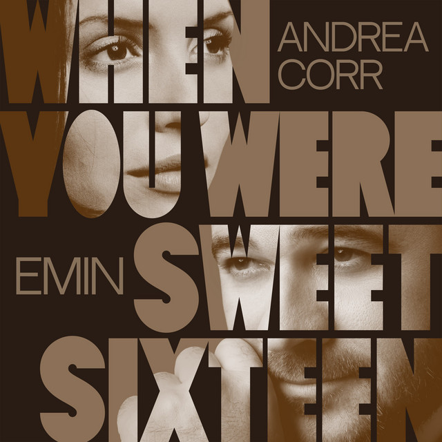 EMIN x Andrea Corr-When You Were Sweet Sixteen (The Fureys Cover)