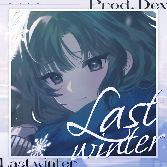 Prod.Dex & jiwon-Last&nbsp;Winter