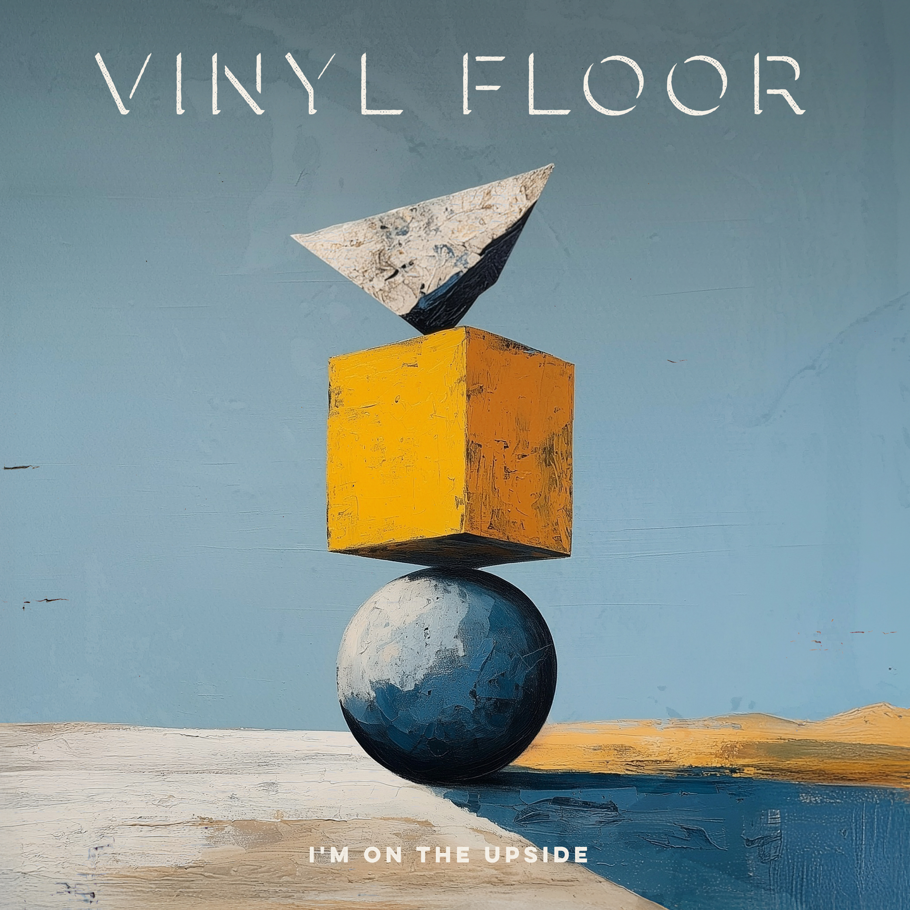 Vinyl Floor – I’m on the Upside