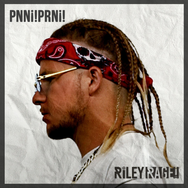 RiLEY RAGE!-PNNiPRNi!