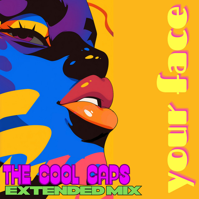 The Cool Caps-Your Face (Extended Mix)