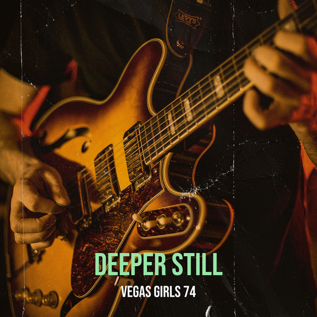 Vegas Girls’ 74 – Deeper Still