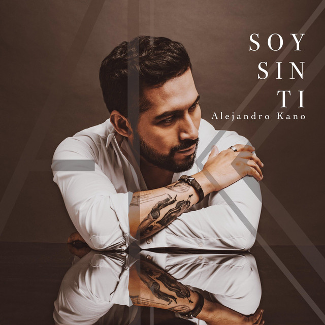 Alejandro Kano – Soy Sin&nbsp;Ti