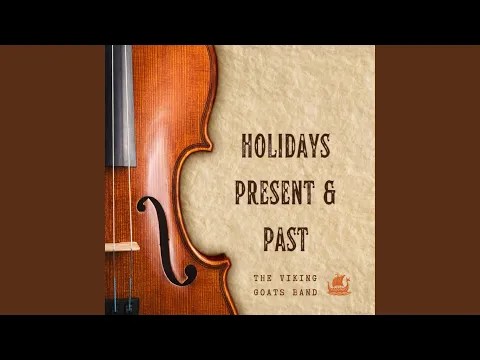 The Viking Goats Band – Holidays Present & Past
