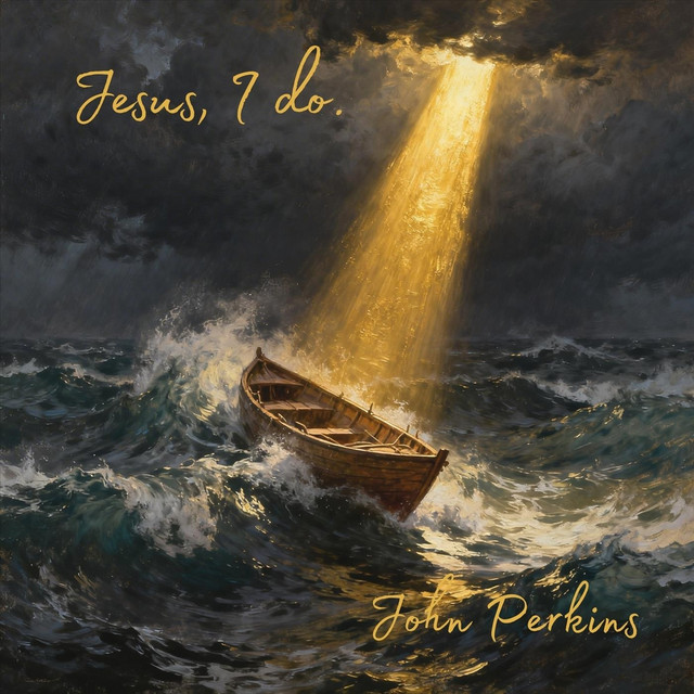 John Perkins – Jesus I Do