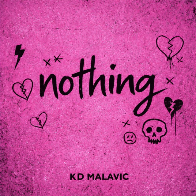 KD Malavic – Nothing