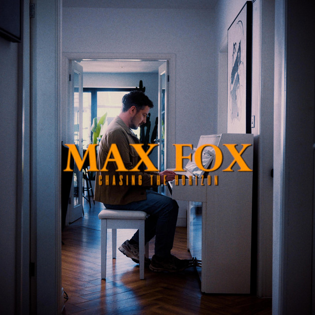 Max Fox – Chasing The Horizon