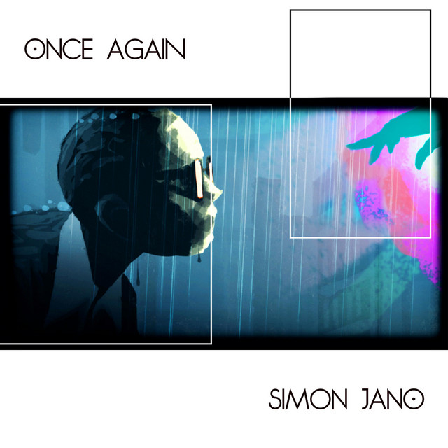 Simon Jano – Once Again (Feat Tony&nbsp;Levin)
