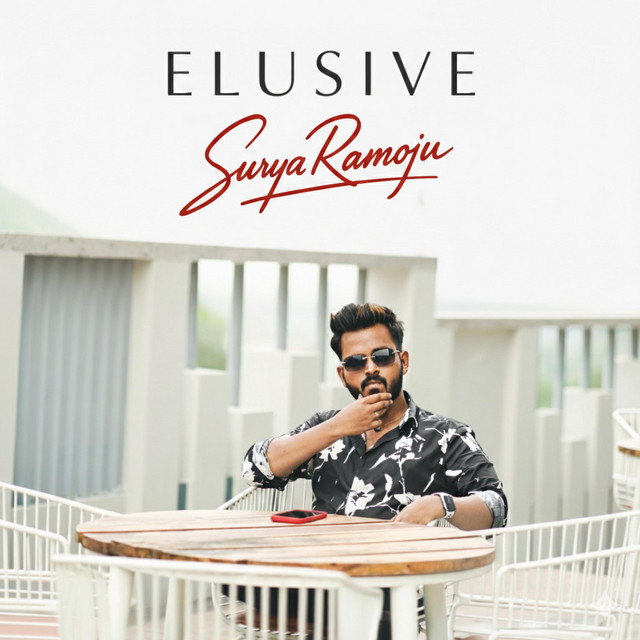 Surya Ramoju – Elusive