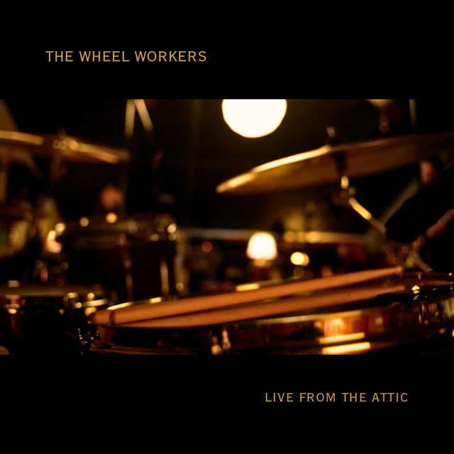 The Wheel Workers – Fine Time (Live)