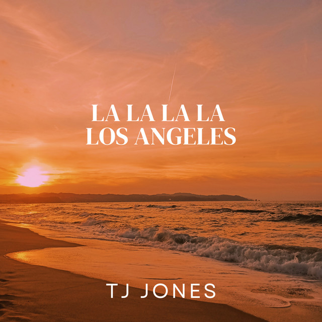 TJ Jones – LA LA LA LA (LOS ANGELES)