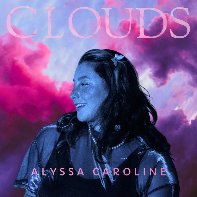Alyssa Caroline – Clouds