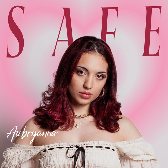 Aubryanna – Safe