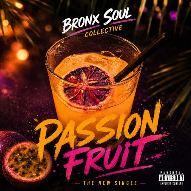 Bronx Soul Collective – Passion Fruit