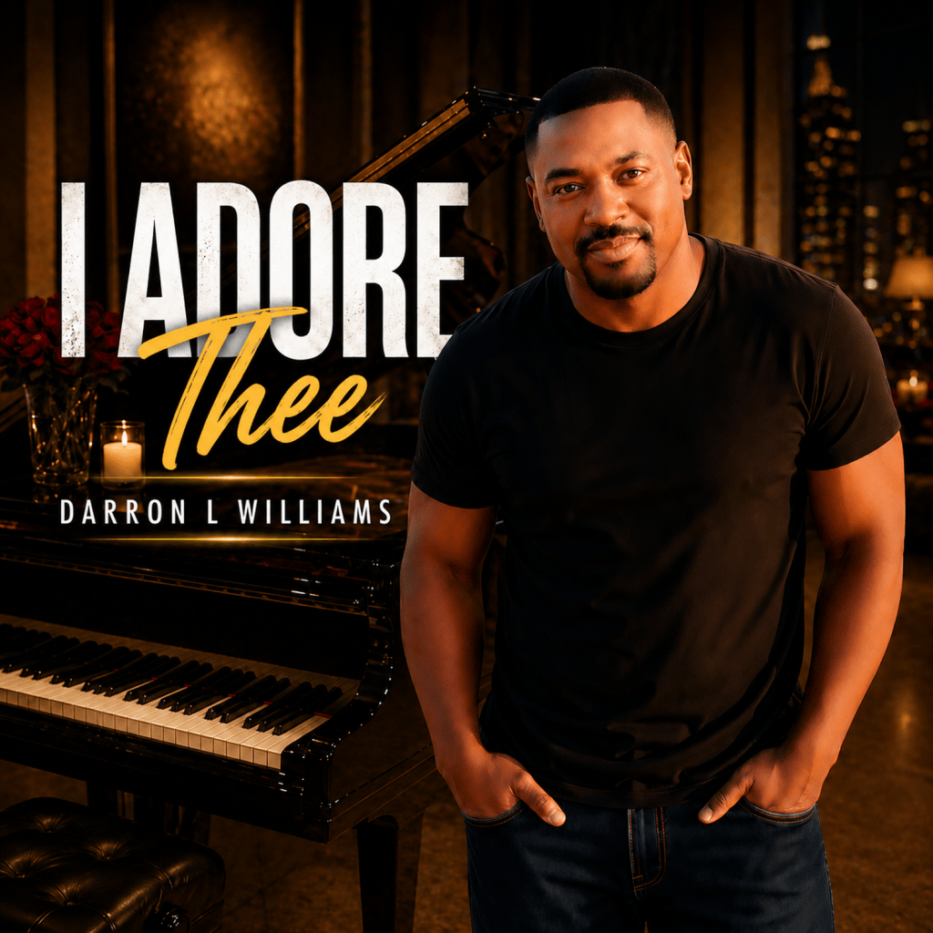 Darron L Williams – I Adore&nbsp;Thee