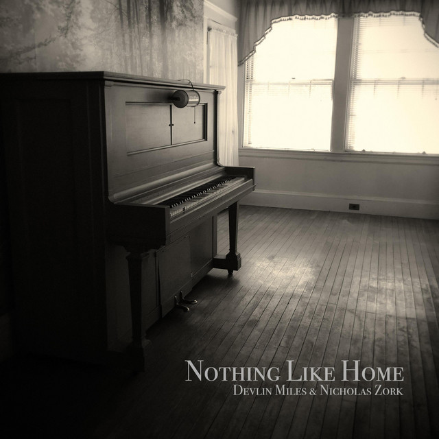 Devlin Miles x Nicholas Zork – Nothing Like Home