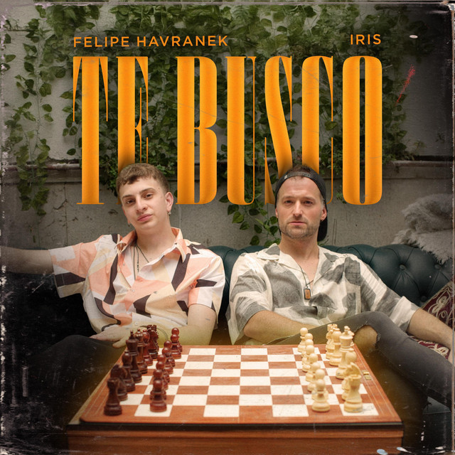 Felipe Havranek x Iris – Te Busco