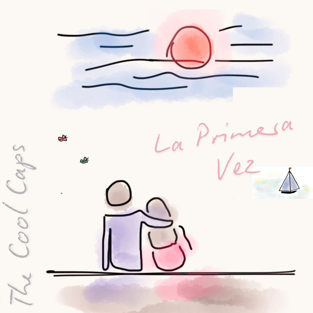 The Cool Caps – La Primera Vez