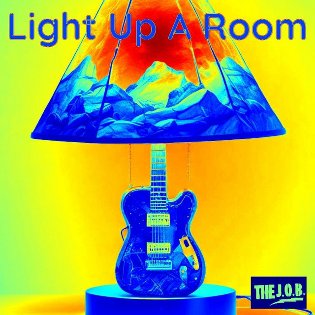 The J.O.B. – Light Up A&nbsp;Room
