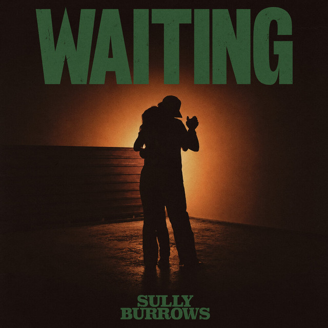 Sully Burrows – Waiting