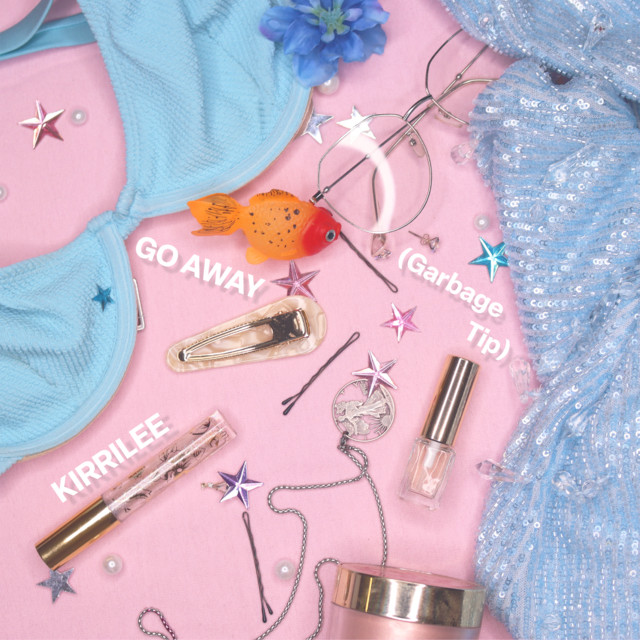 Kirrilee – Go Away (Garbage Tip)