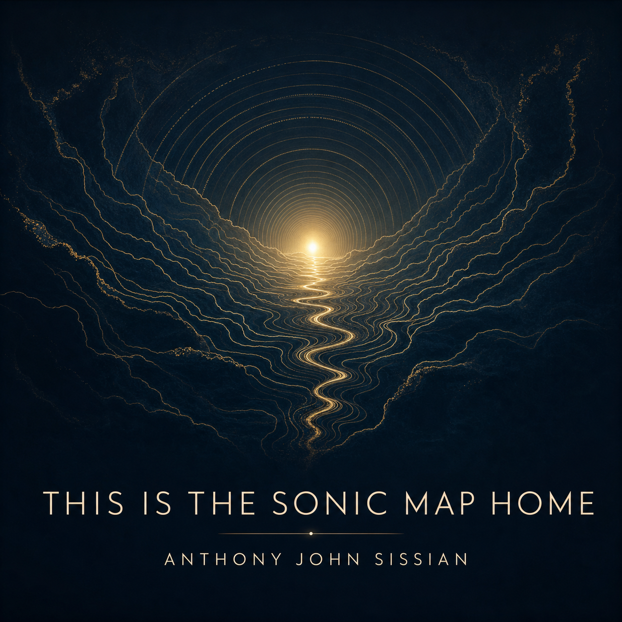 ANTHONY JOHN SISSIAN – The Is The Sonic Map Home